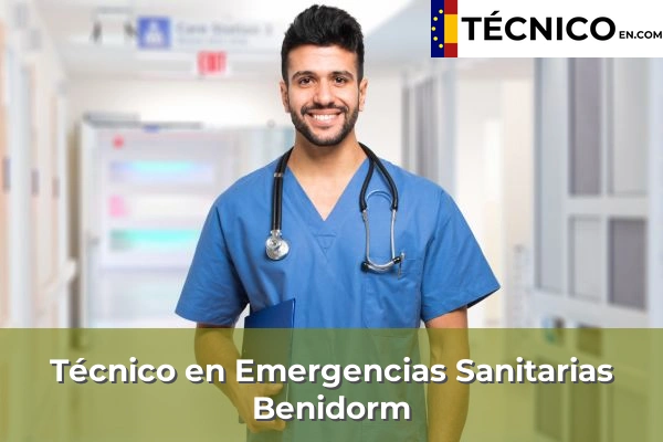 Técnico en Emergencias Sanitarias en Orihuela 47 Técnico Medio en Emergencias Sanitarias en Benidorm