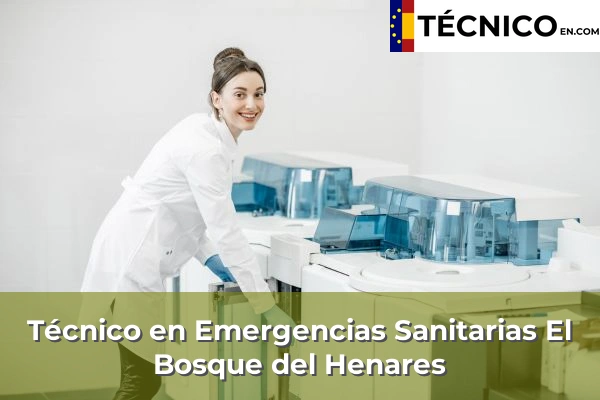 Técnico Medio en Emergencias Sanitarias en Los Arenales 7 Técnico Medio en Emergencias Sanitarias en El Bosque del Henares