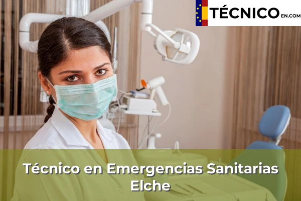 Técnico en Emergencias Sanitarias en Orihuela 70 Técnico Medio en Emergencias Sanitarias en Elche