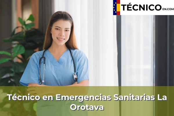 Técnico Medio en Emergencias Sanitarias en Tabaiba 30 Técnico Medio en Emergencias Sanitarias en La Orotava