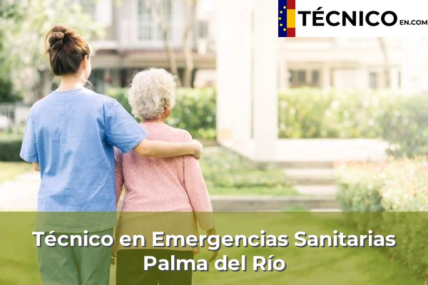 Técnico Medio en Emergencias Sanitarias en Pozoblanco 28 Técnico Medio en Emergencias Sanitarias en Palma del Río