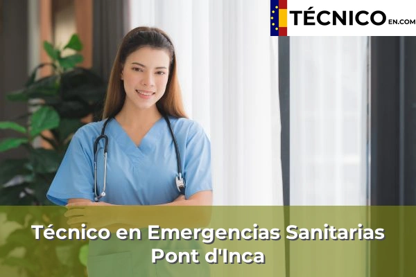 Técnico en Emergencias Sanitarias en Sa Pobla 34 Técnico en Emergencias Sanitarias en Pont d'Inca