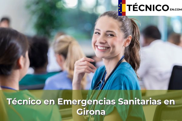 Técnico Medio en Emergencias Sanitarias en Girona