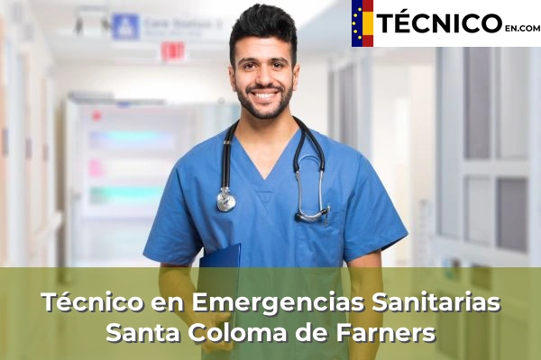 Técnico Medio en Emergencias Sanitarias en Sant Martí Vell 32 Técnico Medio en Emergencias Sanitarias en Santa Coloma de Farners