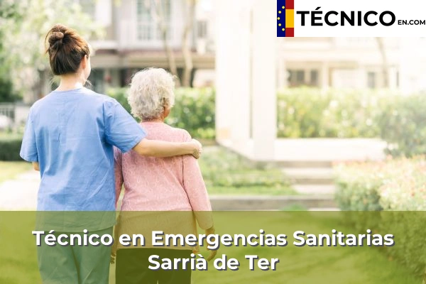 Técnico Medio en Emergencias Sanitarias en Sant Martí Vell 33 Técnico Medio en Emergencias Sanitarias en Sarrià de Ter