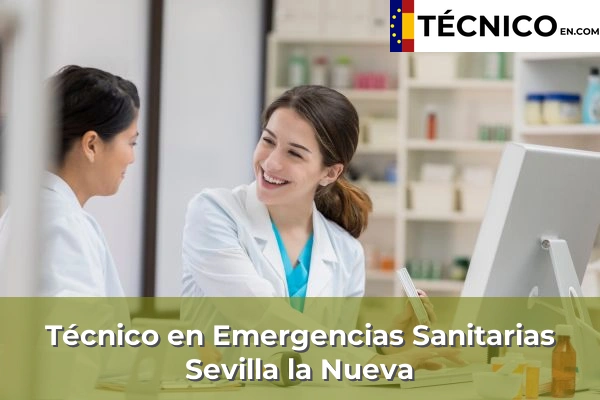 Técnico Medio en Emergencias Sanitarias en Arganda 5 Técnico en Emergencias Sanitarias en Sevilla la Nueva