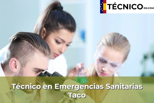Técnico Medio en Emergencias Sanitarias en Tabaiba 49 Técnico Medio en Emergencias Sanitarias en Taco