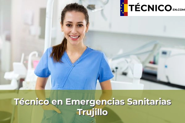 Técnico en Emergencias Sanitarias en Trujillo