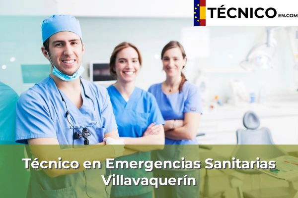 Técnico Medio en Emergencias Sanitarias en La Parrilla 16 Técnico Medio en Emergencias Sanitarias en Villavaquerín