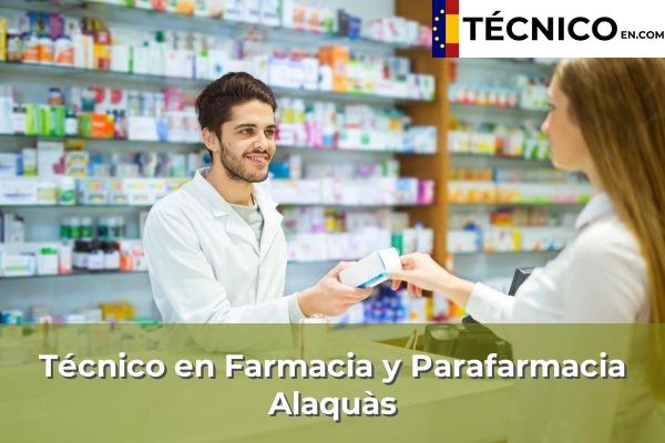 Técnico Medio en Farmacia y Parafarmacia en Alaquàs
