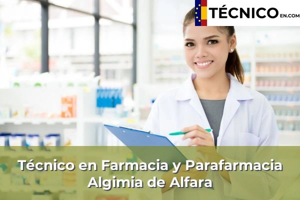 Técnico Medio en Farmacia y Parafarmacia en Algimia de Alfara