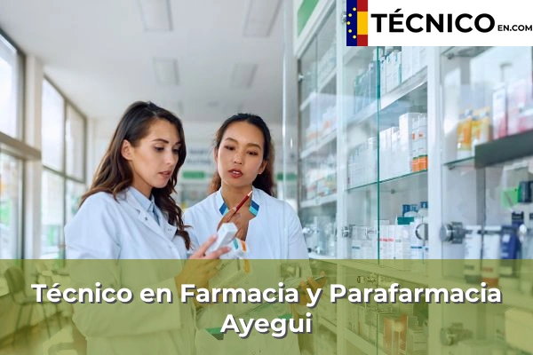 Técnico en Farmacia y Parafarmacia en Ayegui