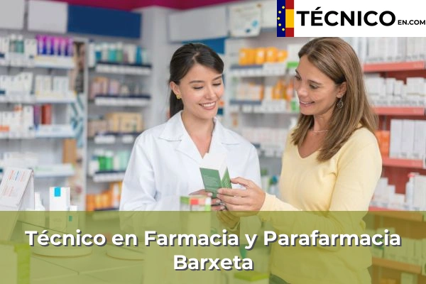 Técnico Medio en Farmacia y Parafarmacia en Barxeta