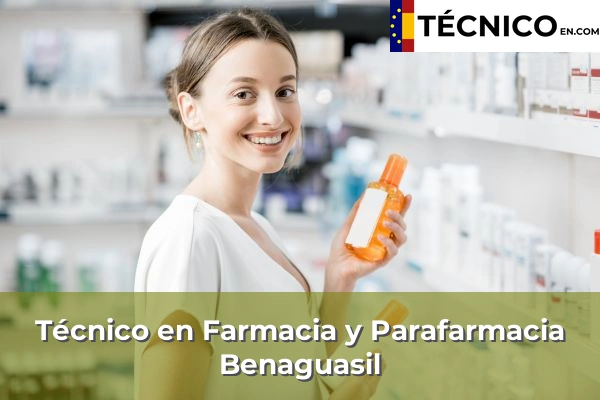 Técnico Medio en Farmacia y Parafarmacia en Benaguasil
