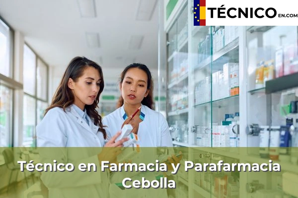 Técnico Medio en Farmacia y Parafarmacia en Tembleque 11 Técnico Medio en Farmacia y Parafarmacia en Cebolla