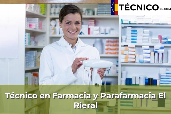 Técnico en Farmacia y Parafarmacia en Sant Sadurní d'Anoia 36 Técnico en Farmacia y Parafarmacia en El Rieral
