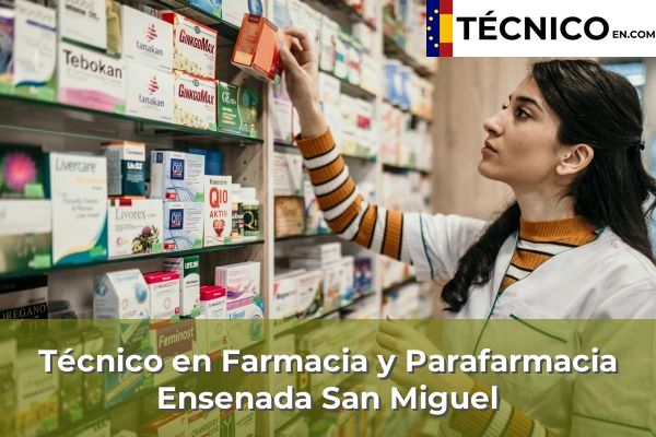 Técnico en Farmacia y Parafarmacia en Antas 20 Técnico en Farmacia y Parafarmacia en Ensenada San Miguel