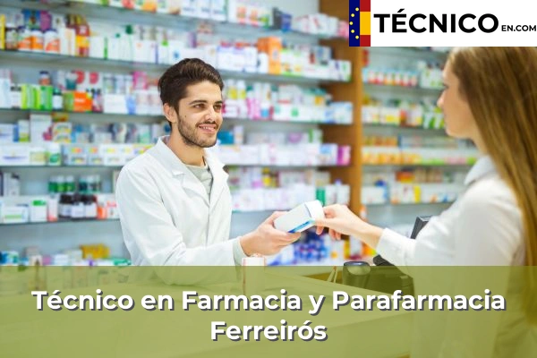 Técnico en Farmacia y Parafarmacia en Ferreirós