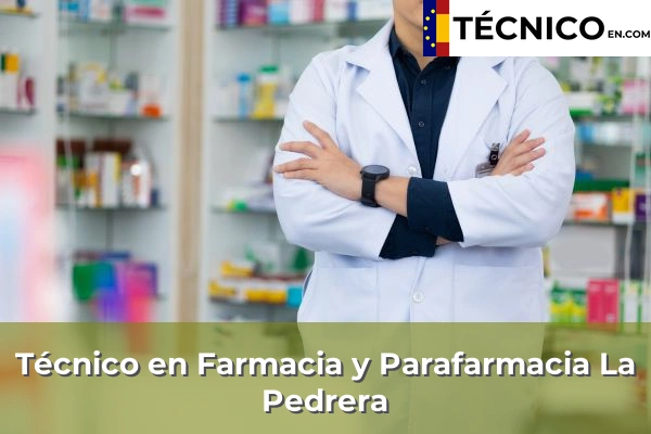 Técnico en Farmacia y Parafarmacia en La Pola Llaviana 14 Técnico en Farmacia y Parafarmacia en La Pedrera