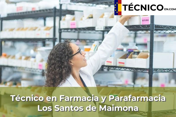 Técnico en Farmacia y Parafarmacia en Los Santos de Maimona