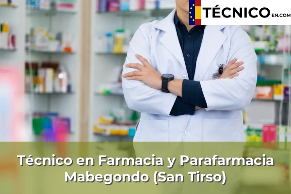 Técnico Medio en Farmacia y Parafarmacia en Mabegondo (San Tirso)