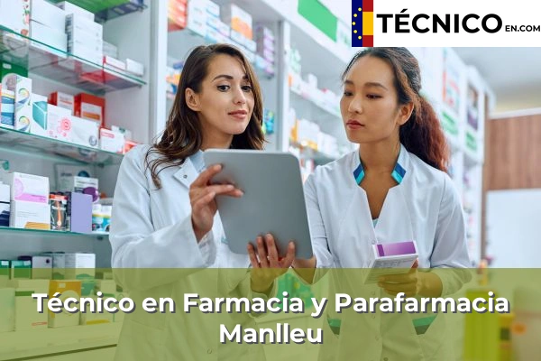Técnico en Farmacia y Parafarmacia en Sant Sadurní d'Anoia 56 Técnico en Farmacia y Parafarmacia en Manlleu