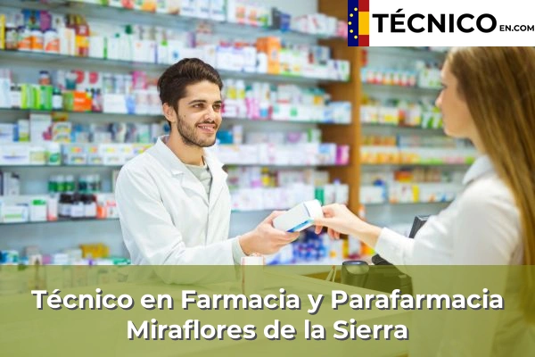Técnico Medio en Farmacia y Parafarmacia en Leganés 79 Técnico Medio en Farmacia y Parafarmacia en Miraflores de la Sierra