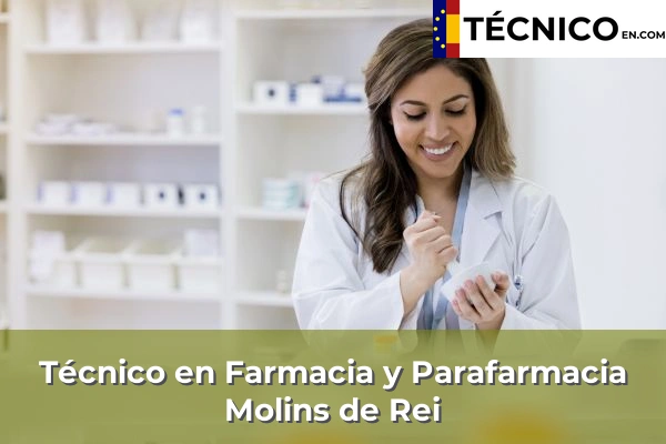 Técnico en Farmacia y Parafarmacia en Sant Sadurní d'Anoia 65 Técnico en Farmacia y Parafarmacia en Molins de Rei
