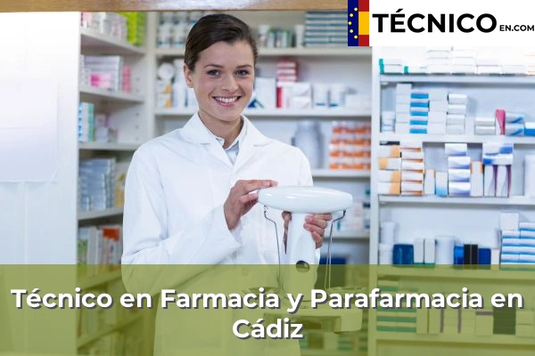Técnico Medio en Farmacia y Parafarmacia 14 Técnico Medio en Farmacia y Parafarmacia en Cádiz