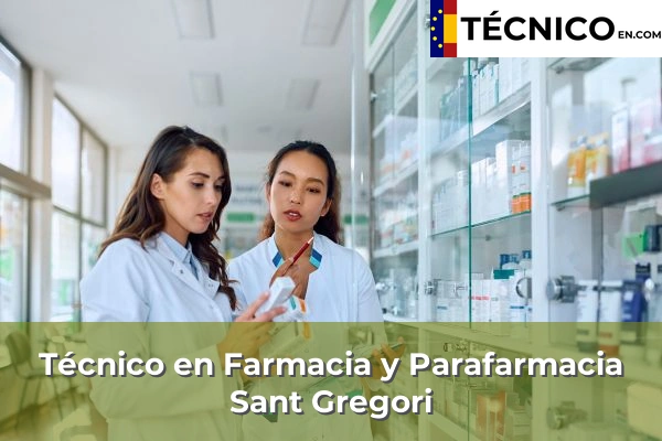 Técnico Medio en Farmacia y Parafarmacia en Vila-Roja 29 Técnico Medio en Farmacia y Parafarmacia en Sant Gregori