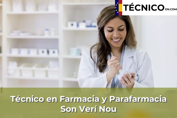 Técnico en Farmacia y Parafarmacia en Sa Creu Vermella 60 Técnico en Farmacia y Parafarmacia en Son Verí Nou
