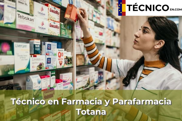 Técnico en Farmacia y Parafarmacia en Puerto Lumbreras 79 Técnico en Farmacia y Parafarmacia en Totana