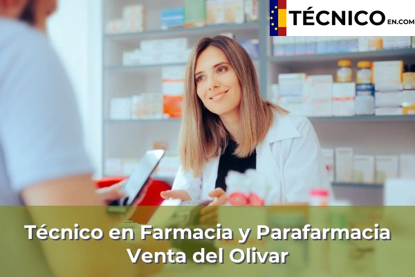 Técnico Medio en Farmacia y Parafarmacia en Venta del Olivar