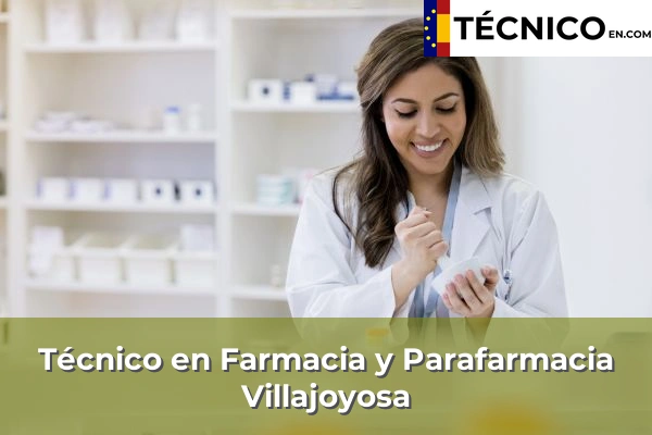 Técnico Medio en Farmacia y Parafarmacia en Algorfa 32 Técnico en Farmacia y Parafarmacia en Villajoyosa