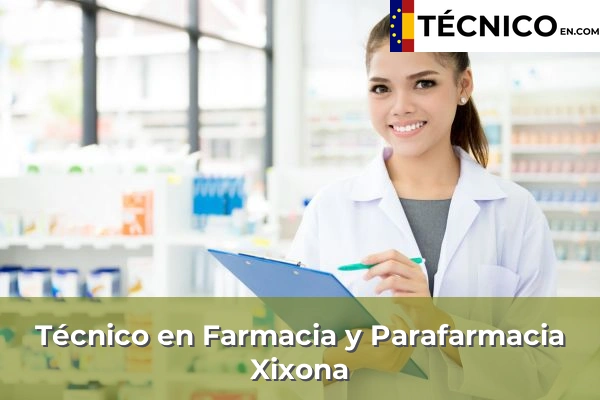 Técnico Medio en Farmacia y Parafarmacia en Algorfa 34 Técnico en Farmacia y Parafarmacia en Xixona