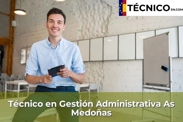 Técnico Medio en Gestión Administrativa en Pontevedra 19 Técnico en Gestión Administrativa en As Medoñas