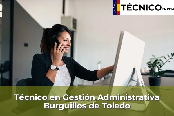 Técnico Medio en Gestión Administrativa en Burguillos de Toledo