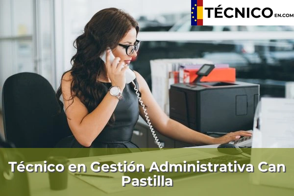 Técnico en Gestión Administrativa en Can Pastilla