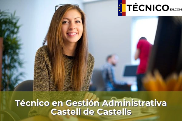 Técnico Medio en Gestión Administrativa en Castell de Castells