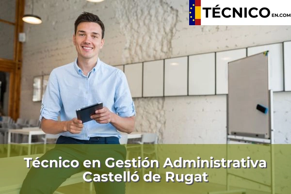 Técnico Medio en Gestión Administrativa en Potries 64 Técnico Medio en Gestión Administrativa en Castelló de Rugat