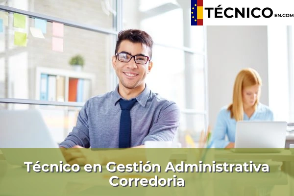 Técnico en Gestión Administrativa en Corredoria