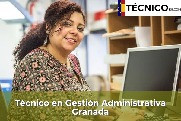 Técnico Medio en Gestión Administrativa en Granada