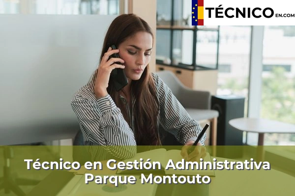 Técnico Medio en Gestión Administrativa en Balcaide 50 Técnico Medio en Gestión Administrativa en Parque Montouto