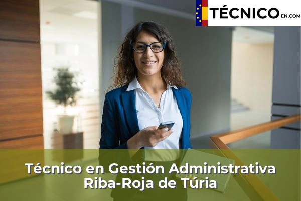 Técnico Medio en Gestión Administrativa en Potries 160 Técnico Medio en Gestión Administrativa en Riba-Roja de Túria