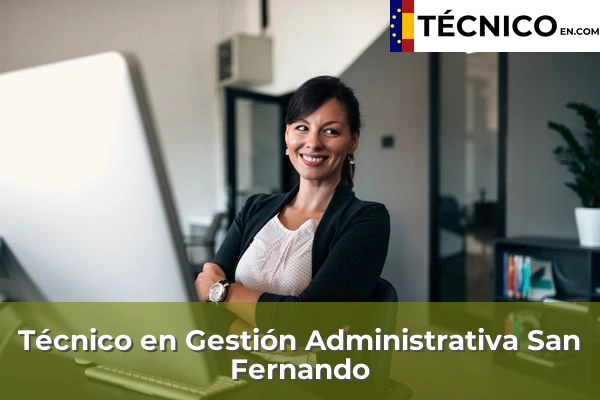 Técnico en Gestión Administrativa en San Fernando
