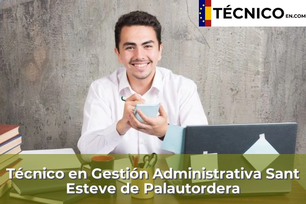 Técnico en Gestión Administrativa en Sant Esteve de Palautordera