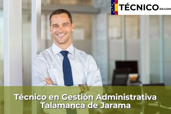 Técnico en Gestión Administrativa en Talamanca de Jarama