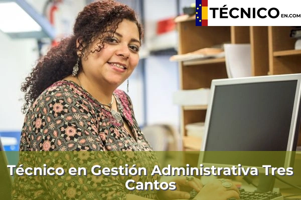 Técnico en Gestión Administrativa en Tres Cantos