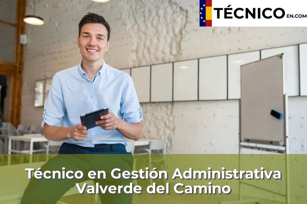 Técnico Medio en Gestión Administrativa en Huelva 29 Técnico en Gestión Administrativa en Valverde del Camino