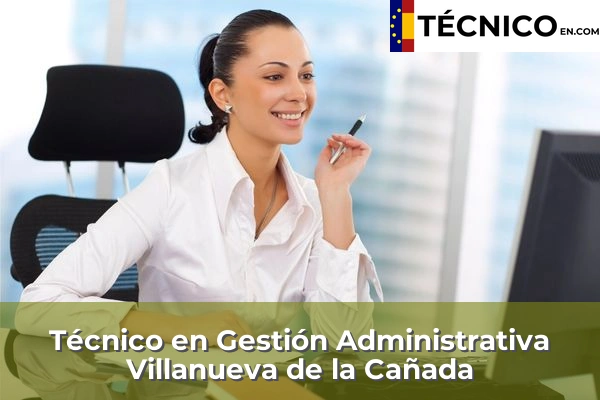 Técnico en Gestión Administrativa en Villanueva de la Cañada